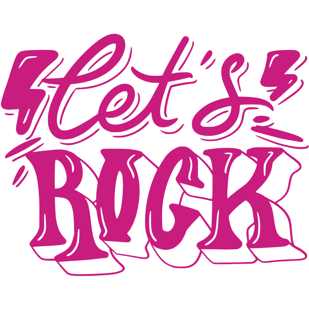 let's rock let's rock
